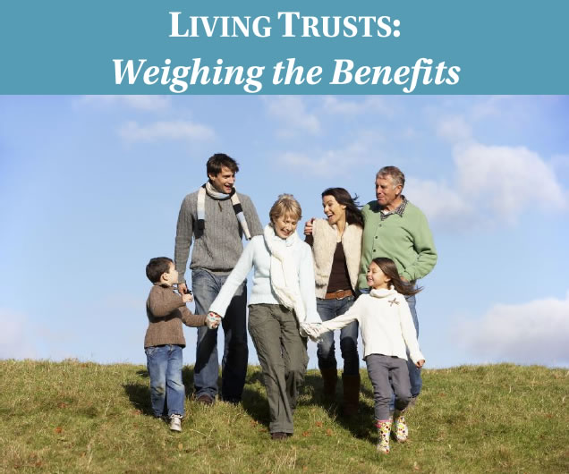Living Trusts: Weighing the Benefits width=